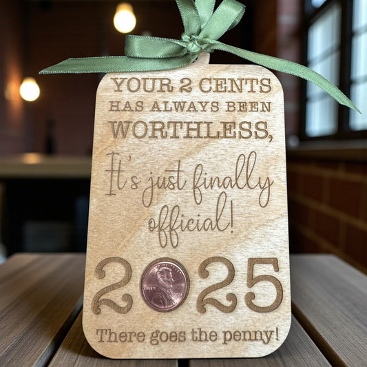 Your two cents have always been Worthless